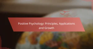 Positive Psychology: Principles, Applications and Growth